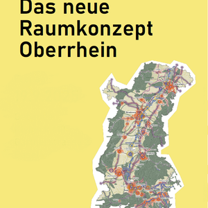 Plakat der Konferenz mit dem Titel „Das neue Raumkonzept für den Oberrhein“ auf gelbem Hintergrund mit der Karte der Oberrheinregion